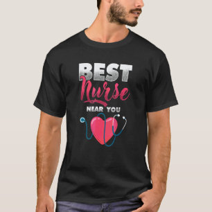 Beste Pflegekraft in Ihrer Nähe Medizin Pflege Kra T-Shirt