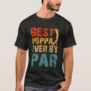 Beste Poppa Par Par Cool Golfer Vater Poppas Tag T-Shirt