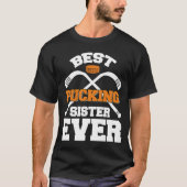 Beste Puck Sister Ever Hockey Sports T-Shirt (Vorderseite)