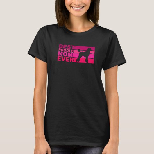Beste Pudel-Mutter überhaupt T-Shirt (Vorderseite)