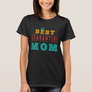 BESTE QUARANTÄNE-MUTTER - MUTTERTAG T-Shirt