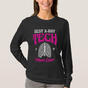 Beste radiologische Mama X Ray Tech jemals T-Shirt