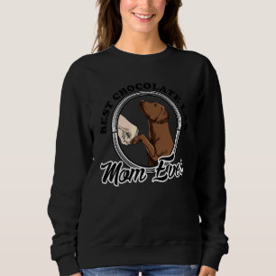 Beste Schokolade Labrador Mama je Schokolade Labra Sweatshirt