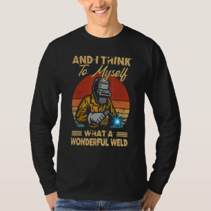 Beste Schweißmänner Frauen Arc Welder Pipeliner Ir T-Shirt