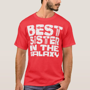 Beste Schwester in der Galaxie 1 T-Shirt