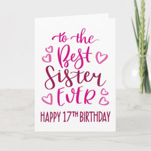 Beste Schwester je 17. Geburtstag Typografie in Pi Karte