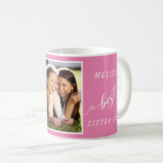 Beste Schwester je Foto Personalisiert rosa Kaffeetasse (VorderseiteRechts)
