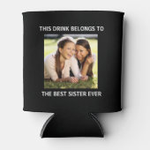 Beste Schwester je Personalisiertes Foto Schwarz Dosenkühler (Vorderseite)