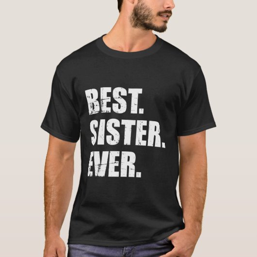 Beste Schwester je T-Shirt (Vorderseite)