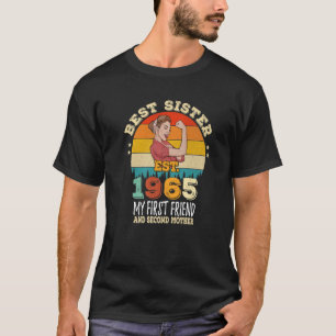 Beste Schwester seit 1965 mein erster Freund zweit T-Shirt