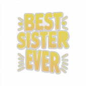 Beste Schwester überhaupt  Aufkleber (Vorderseite)