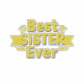Beste Schwester überhaupt Aufkleber (Vorderseite)