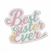 Beste Schwester überhaupt Aufkleber (Vorderseite)