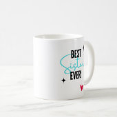 "Beste Schwester überhaupt" beste Geschenke für Sc Kaffeetasse (VorderseiteRechts)