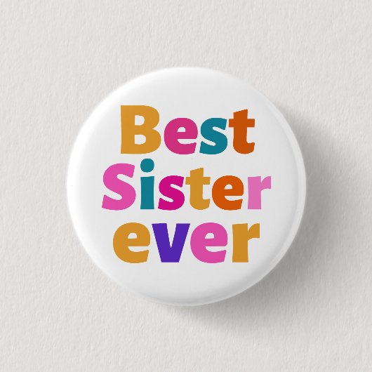 Beste Schwester überhaupt Button (Vorderseite)