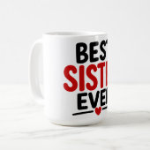 Beste Schwester überhaupt Kaffeetasse (Vorderseite Links)