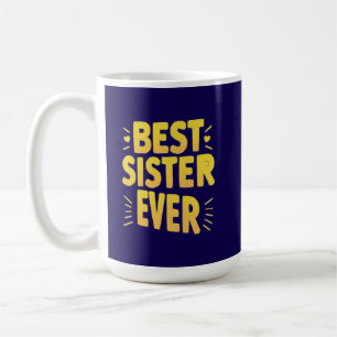 Beste Schwester überhaupt Kaffeetasse