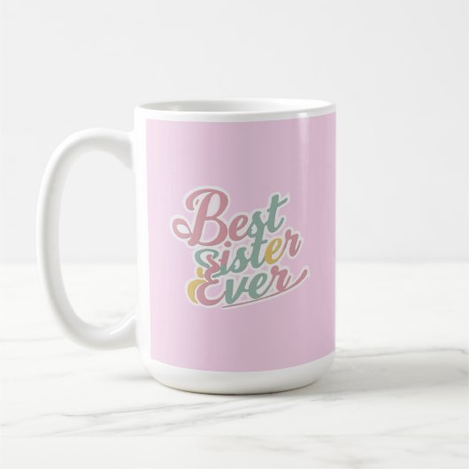 Beste Schwester überhaupt Kaffeetasse (Links)