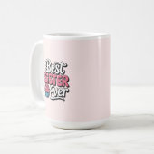 Beste Schwester überhaupt Kaffeetasse (Vorderseite Links)
