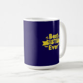 Beste Schwester überhaupt Kaffeetasse (VorderseiteRechts)
