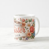 Beste Schwester überhaupt Kaffeetasse und florale (VorderseiteRechts)