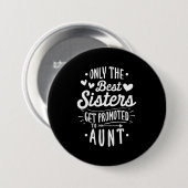 Beste Schwester wird zur Tante geworben Button (Vorne & Hinten)