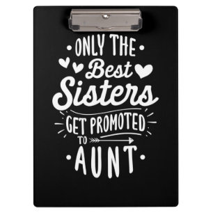 Beste Schwester wird zur Tante geworben Klemmbrett