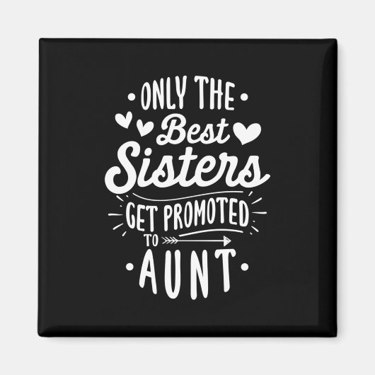 Beste Schwester wird zur Tante geworben Magnet (Vorne)
