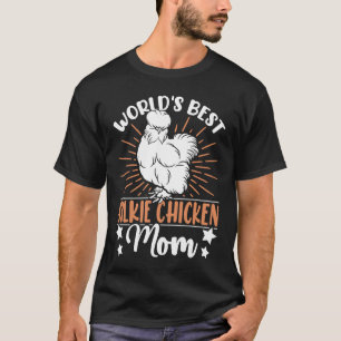 Beste Silkie-Huhnmama der Welt  Züchter Silkie Huh T-Shirt