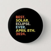 Beste Solar-Eclipse je 8. April 2024 Totalität Button (Vorderseite)