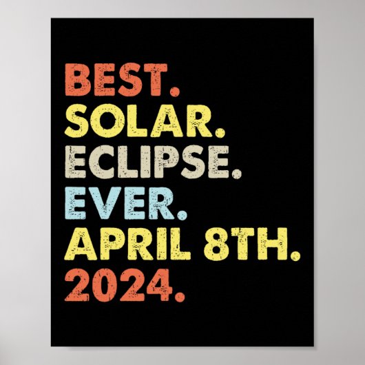 Beste Solar-Eclipse je 8. April 2024 Totalität Poster (Vorne)