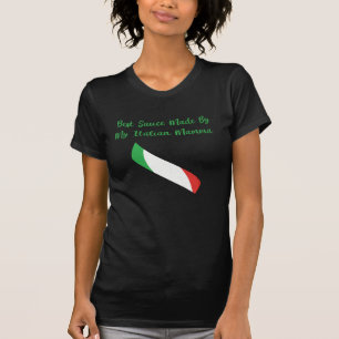 Beste Soße, hergestellt von meiner italienischen M T-Shirt
