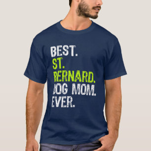 Beste St. Bernard MAMA Ever Dog Liebhaber T-Shirt