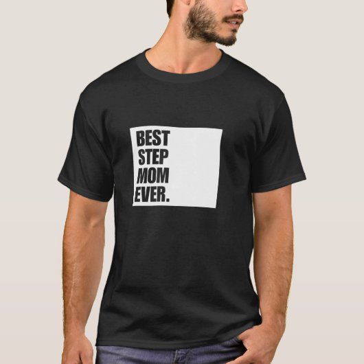 Beste Step-Mama je Bonus Mama-Geschenk T-Shirt (Vorderseite)
