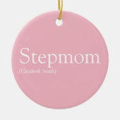 Beste Stepmutter, Stepmutter Definition Rosa Keramik Ornament (Vorne)