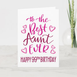 Beste Tante je 99. Geburtstag Typografie in Rosa Karte