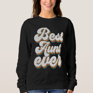 Beste Tante je Tante Leben Nichte Nephee für Tante Sweatshirt