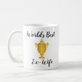 Beste Tasse die Ex-Ehefrau der Welt (Links)