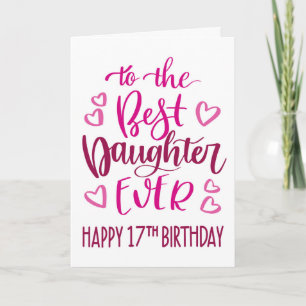 Beste Tochter je 17 Geburtstag Typografie in Rosa Karte