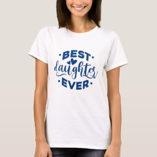 Beste Tochter je T-Shirt
