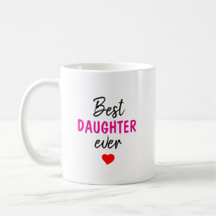 Beste Tochter überhaupt Kaffeetasse