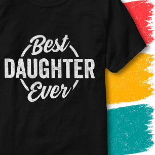 Beste Tochter überhaupt Zitat Vintage Lustige Toch T-Shirt