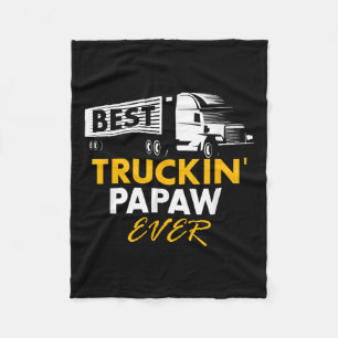Beste Truckin Papaw Ever Funny Quote Trucker Gesch Fleecedecke