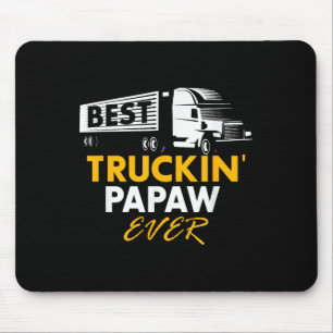Beste Truckin Papaw Ever Funny Quote Trucker Gesch Mousepad