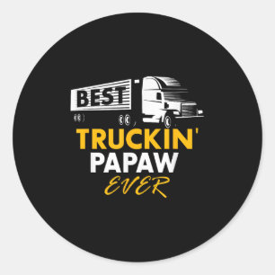 Beste Truckin Papaw Ever Funny Quote Trucker Gesch Runder Aufkleber
