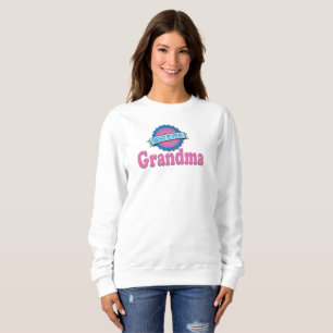 Beste überhaupt Großmutter! Sweatshirt