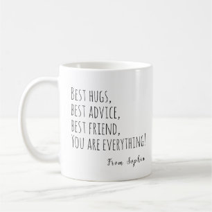 Beste Umarmungen, beste Beratung, beste Freundin,  Kaffeetasse