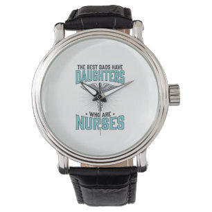 Beste Väter haben Töchter, die Krankenschwestern s Armbanduhr