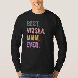 Beste Vizsla Mama Ever Womens Vizsla Dog Mama Vint T-Shirt