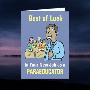 Beste Wünsche für Ihren neuen Job als Paraeducator Karte